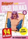 Süper Cengel Bulmaca 3 Süper Cengel Bulmaca 3