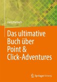 Das ultimative Buch über Point & Click-Adventures Das ultimative Buch über Point & Click-Adventures