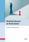Machtmissbrauch an Hochschulen Machtmissbrauch an Hochschulen