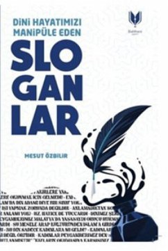 Cover Dini Hayatimizi Manipüle Eden Sloganlar