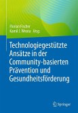 Technologiegestützte Ansätze in der Community-basierten Prävention und Gesundheitsförderung Technologiegestützte Ansätze in der Community-basierten Prävention und Gesundheitsförderung
