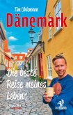 Dänemark - Die beste Reise meines Lebens Dänemark - Die beste Reise meines Lebens