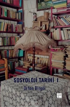 Sosyoloji Tarihi - 1 - Bingöl, Orhan
