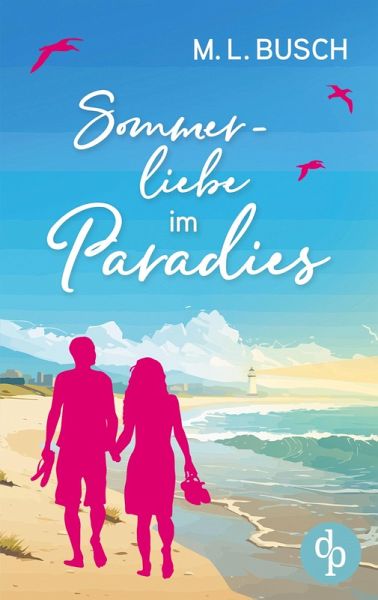 Sommerliebe im Paradies   Second Chance Wholesome Liebesroman mit Happy End