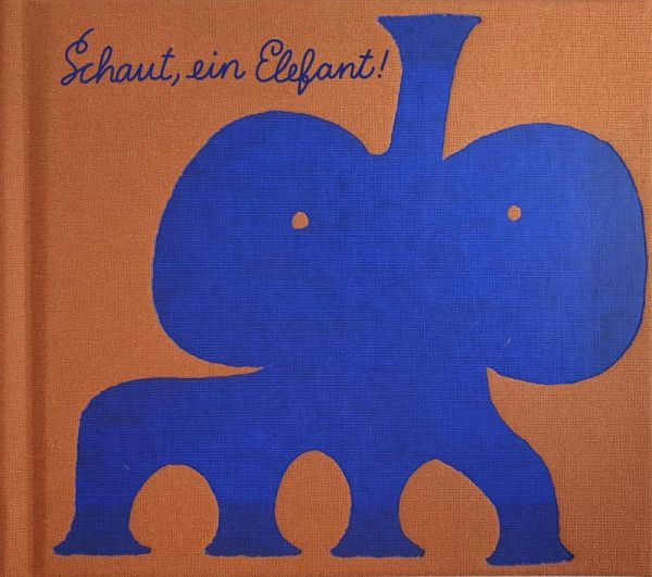 Schaut, ein Elefant! Schaut, ein Elefant!