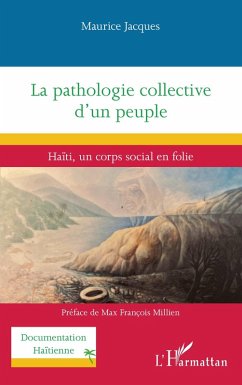 La pathologie collective d'un peuple - Jacques, Maurice