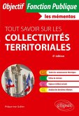 Tout savoir sur les collectivités territoriales Tout savoir sur les collectivités territoriales