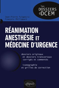 Réanimation anesthésie et médecine d'urgence - Fulgencio, Jean-Pierre; Philippart, François