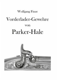 Vorderladergewehre von Parker-Hale Vorderladergewehre von Parker-Hale