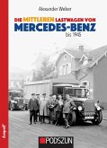 Die mittleren Lastwagen von Mercedes-Benz bis 1945