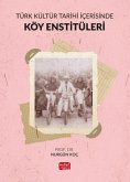 Türk Kültür Tarihi Icerisinde Köy Enstitüleri Türk Kültür Tarihi Icerisinde Köy Enstitüleri