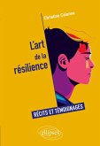 L'art de la résilience L'art de la résilience