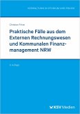 Praktische Fälle aus dem Externen Rechnungswesen und Kommunalen Finanzmanagement NRW Praktische Fälle aus dem Externen Rechnungswesen und Kommunalen Finanzmanagement NRW
