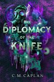 The Diplomacy of the Knife (Four of Mercies, #2) (eBook, ePUB) The Diplomacy of the Knife (Four of Mercies, #2) (eBook, ePUB)