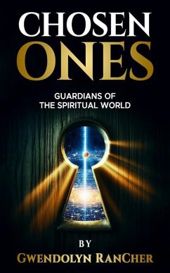 Cover Chosen Ones Guardians of the Spiritual World (eBook, ePUB)