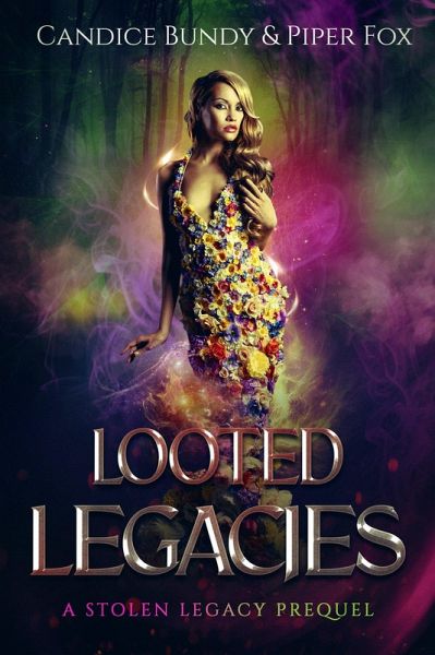 Looted Legacies (Stolen Legacy, #0) (eBook, ePUB)