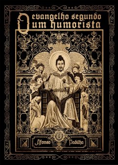 O Evangelho Segundo Um Humorista (eBook, ePUB) - Padilha, Afonso