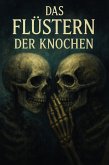 Das Flüstern der Knochen (eBook, ePUB)