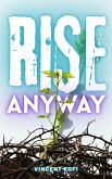 Rise Anyway (eBook, ePUB) Rise Anyway (eBook, ePUB)
