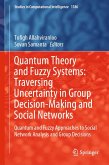 Quantum Theory and Fuzzy Systems: Traversing Uncertainty in Group Decision-Making and Social Networks (eBook, PDF)