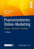 Praxisorientiertes Online-Marketing (eBook, PDF) Praxisorientiertes Online-Marketing (eBook, PDF)
