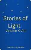 Stories of Light Volume X-VIIII (eBook, ePUB)