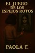 El juego de los espejos rotos (eBook,... - Bild 1