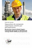 Séparation de composés organiques volatils par pervaporation