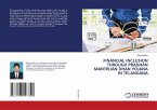 FINANCIAL INCLUSION THROUGH PRADHAN MANTRIJAN DHAN YOJANA IN TELANGANA