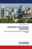 Towards Sustainable Urbanism Towards Sustainable Urbanism