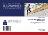 Breaking Free: Escaping the Poverty Trap Breaking Free: Escaping the Poverty Trap
