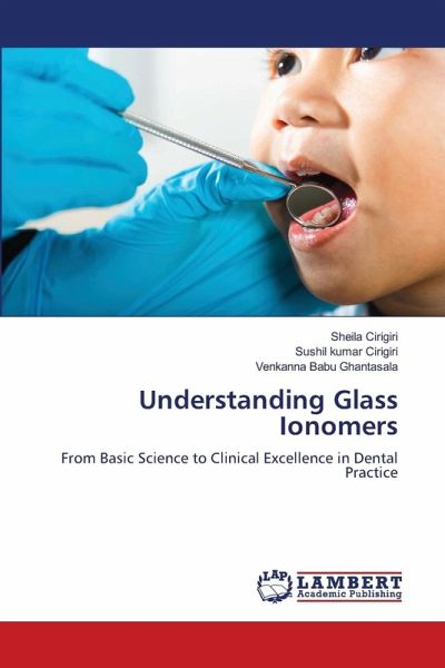 Understanding Glass Ionomers