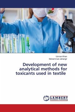 Development of new analytical methods for toxicants used in textile - Khan, Uzman;Jahangir, Muhammad