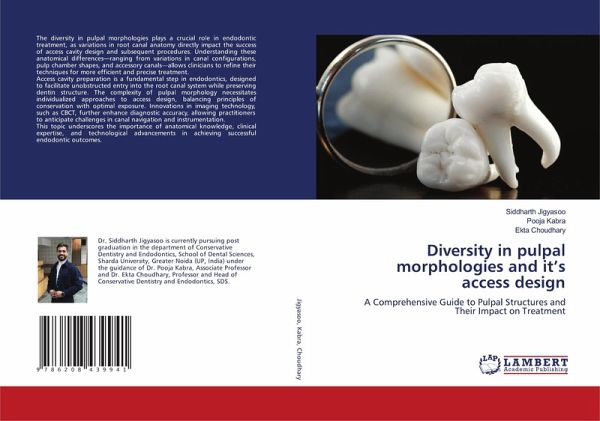Diversity in pulpal morphologies and it's access design Diversity in pulpal morphologies and it's access design