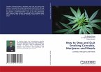 How to Stop and Quit Smoking Cannabis, Marijuana and Weeds