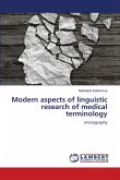 Modern aspects of linguistic research of medical terminology Modern aspects of linguistic research of medical terminology