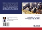 Feed Additives: Recent Trends in Animal Nutrition Feed Additives: Recent Trends in Animal Nutrition