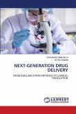 Next-Generation Drug Delivery Next-Generation Drug Delivery