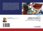 IMPACT OF COVID-19 PANDEMIC ON HEALTH IMPACT OF COVID-19 PANDEMIC ON HEALTH