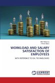 Workload and Salary Satisfaction of Employees Workload and Salary Satisfaction of Employees