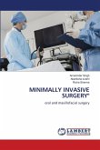 MINIMALLY INVASIVE SURGERY MINIMALLY INVASIVE SURGERY