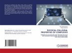 PHYSICAL-COLLOIDAL PROPERTIES OF COMPLEXES