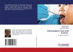 Odontogenic Cyst and Tumors Odontogenic Cyst and Tumors