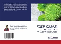 EFFECT OF NANO DAP ON CABBAGE GROWTH AND YIELD EFFICIENCY - Chamuah, Suchibrata;Gogoi, Sailen;Raja, P.