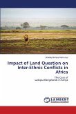 Impact of Land Question on Inter-Ethnic Conflicts in Africa Impact of Land Question on Inter-Ethnic Conflicts in Africa