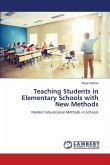 Teaching Students in Elementary Schools with New Methods Teaching Students in Elementary Schools with New Methods