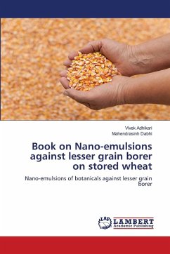 Cover Book on Nano-emulsions against lesser grain borer on stored wheat