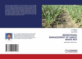 BIORATIONAL MANAGEMENT OF GARLIC WHITE ROT
