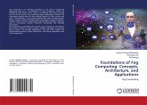 Foundations of Fog Computing: Concepts, Architecture, and Applications Foundations of Fog Computing: Concepts, Architecture, and Applications
