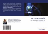 THE FUTURE OF WORK THE FUTURE OF WORK